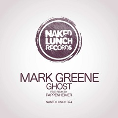 Mark Greene - Ghost (PAPPENHEIMER REMIX) OUT NOW!