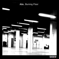 (snippet) Atix Burning Floor DVD048 Division Virtuel Records
