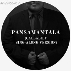 Pansamantala (Callalily sing-along cover)| Invincible EP | Part I - NLVNPSCUA x Covers
