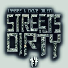 Jaybee & Dave Owen - BLOW - "Streets Is Dirty Ep"