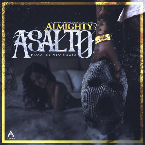 Asalto - Almigthy (By Deibyz)