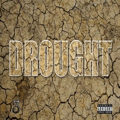 Drought - (Feat. Pegz & Gutz)