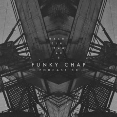 Funky Chap | NachtEin.TagAus [Podcast 30]
