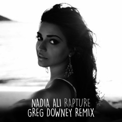Nadia Ali - Rapture (Greg Downey Remix) - FREE DOWNLOAD