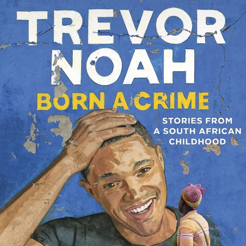 Trevor noah born a on sale crime