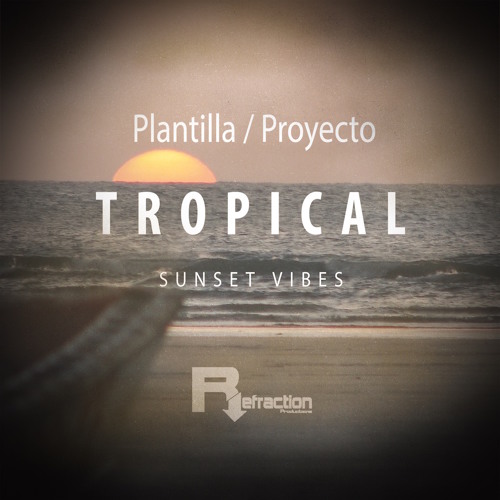 Tropical House Project Template - Sunset Vibes - Refraction Productions