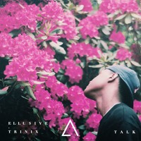 DJ Snake - Talk Ft. George Maple (Ellusive & TRINIX Remix)