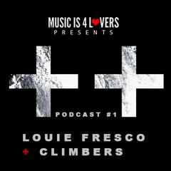PlusPlusPodcast #1 - Louie Fresco + Climbers [Musicis4Lovers.com]