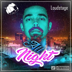 #TBF036 - Loudstage - All Night (Original Mix) [FREE DOWNLOAD/WAV]