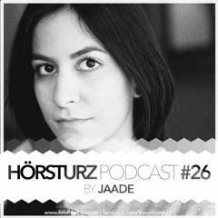 HÖRSTURZ PODCAST #26 - Jaade | Nov. 16