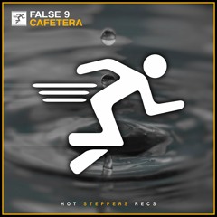 False 9 - Cafetera [Hot Steppers Release]