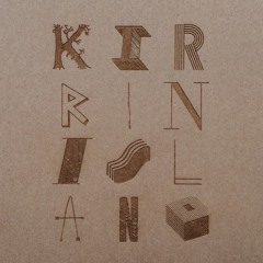 KiRRiN iSLAND - Slow Beast