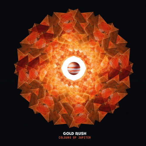 Stream Colours of Jupiter Listen to Gold Rush (Remixes)> FREE DOWNLOADS