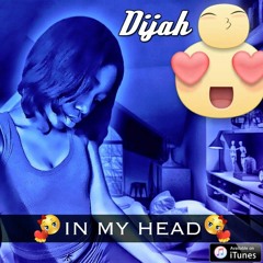 Dijah - In My Head