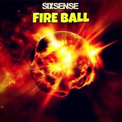 Sixsense - Fire Ball ( New 2016) - Master Skech  1