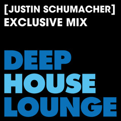 [Justin Schumacher] - www.deephouselounge.com exclusive