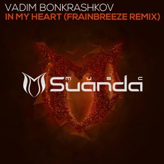[ASOT 790] Vadim Bonkrashkov - In My Heart (Frainbreeze Remix)