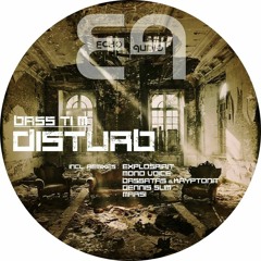 BassTi M - Disturb (exploSpirit Remix) [Echo Audio Records]