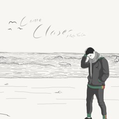 Come Closer(feat. Kaisho & Tarryn Coltman){Prod. by Damian Breyy and Kaisho}