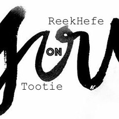ReekHefe Ft. Tootie - "On You"