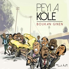 Peyi A Kole - Boukan Ginen