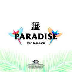 Paradise (feat Zara Bash)