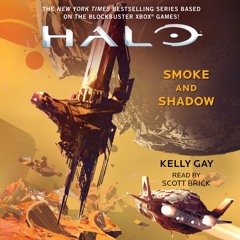 HALO: SMOKE AND SHADOW Audiobook Excerpt