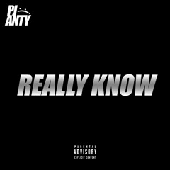 Really Know