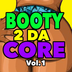 Blow Da Whistle (Bootycore Mix)