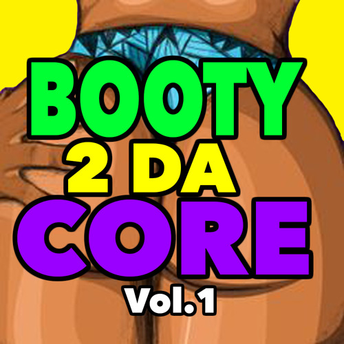 Blow Da Whistle (Bootycore Mix)