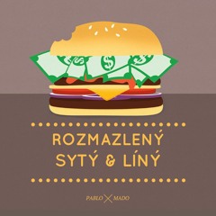 ROZMAZLENY SYTY LINY (feat. MADO)