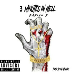 3 Minutes In Hell (Freestyle)