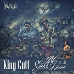 King Cutt Loc-No Sneak Dissin Pt.2