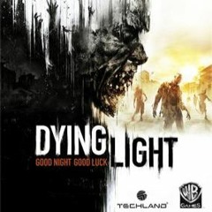 Dying Light OST - Strife