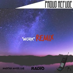 Proud Refuge - Work (Proud-Remix)