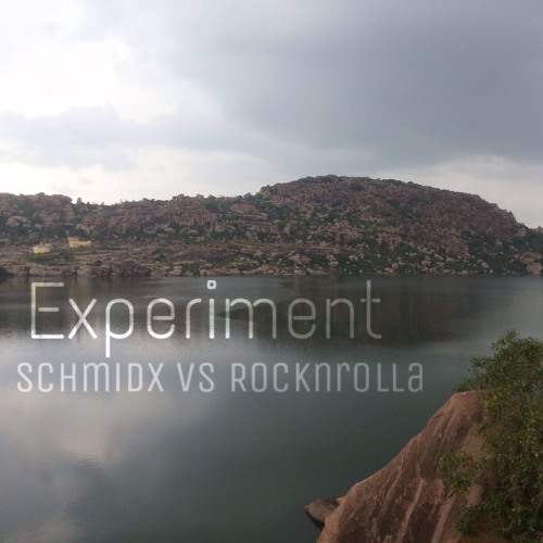 Schmidx vs Rocknrolla - Experiment