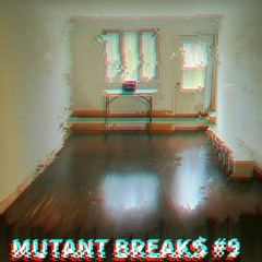 ȗN̡fȗ͟Я̧ЙΙ͜Ƨ͠ￃﾼ͠d Ϻ̶ȗ́Ț̸ΔnȚ ͞ [Mutant Breaks #9] [video in description]