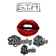 GTA - Red Lips (Wendy Rio Remix)