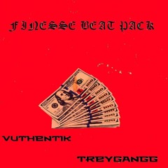 #FinesseBeatPack | Tr3yGangg x VuthentiK