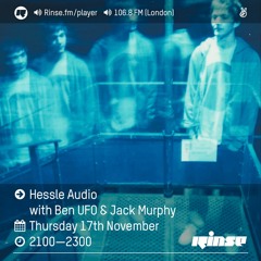 Rinse FM Podcast - Hessle Audio w/ Ben UFO & Jack Murphy - 17th November 2016