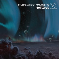 Spacedisco Voyage 02 - Hatiras
