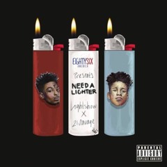 Light Show - Need A Lighter (ft. 21 Savage)