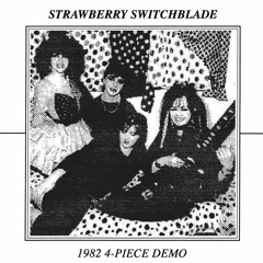 STRAWBERRY SWITCHBLADE - Spanish Song (from LSSN048 - 1982 4-Piece Demo)