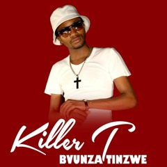 Killer T - Bvunza Tinzwe 2016