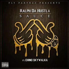 (Leaked) 2017 Ralph da'hustla ft chino skywalka "sauce"