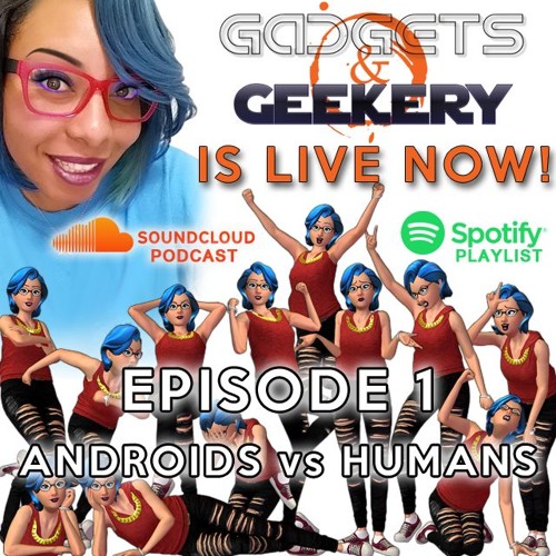 Episode 1 - Androids vs. Humans