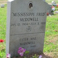 MISSISSIPPI FRED MCDOWELL
