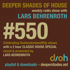 DSOH #550 Deeper Shades Of House - 2h Classic House Special