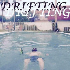 Drifting prod. by Masta Kate
