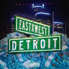 EASTXWEST DETROIT MIX PT.1